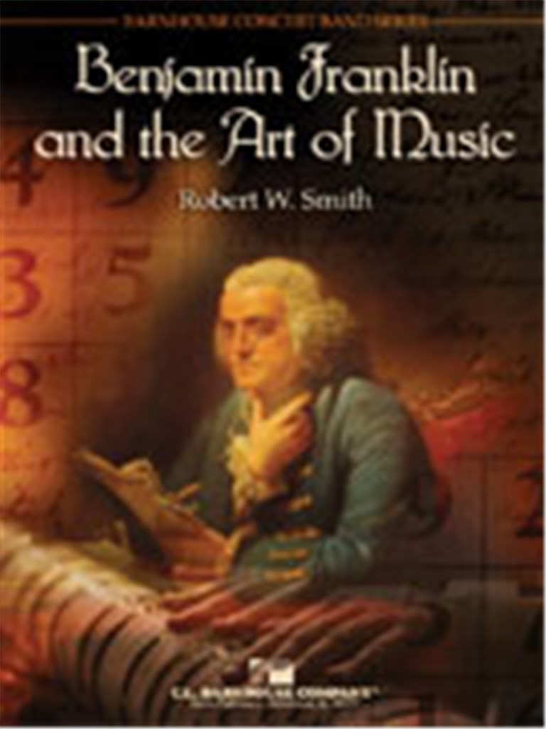 Benjamin Franklin and the Art of Music